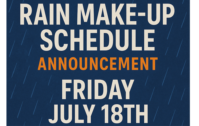 Rain Make-Up Schedule Posted